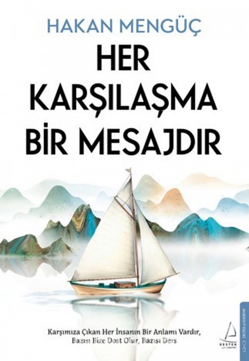 Her Karşılaşma Bir Mesajdır Hakan Mengüç  DESTEK YAYINLARI