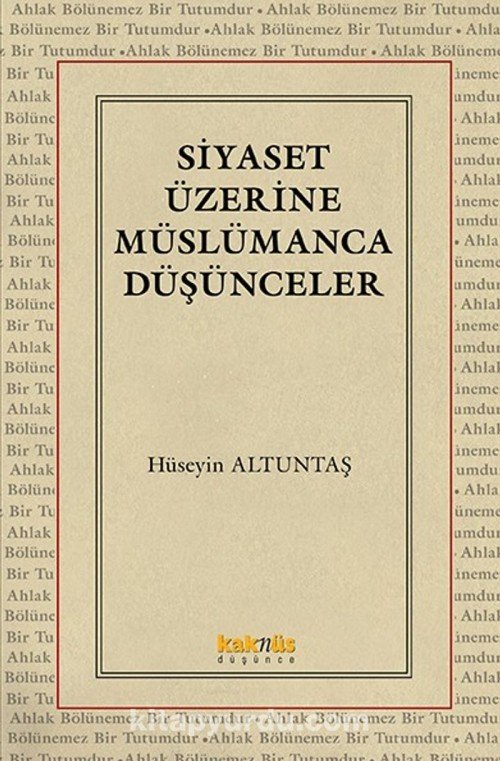 Siyaset Üzerine Müslümanca Düşünceler 1