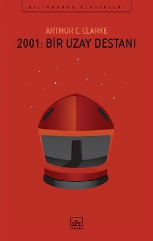 2001: Bir Uzay Destanı - Arthur C. Clarke