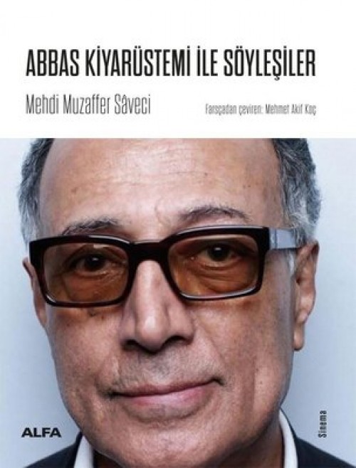 Abbas Kiyarüstemi İle Söyleşiler 1