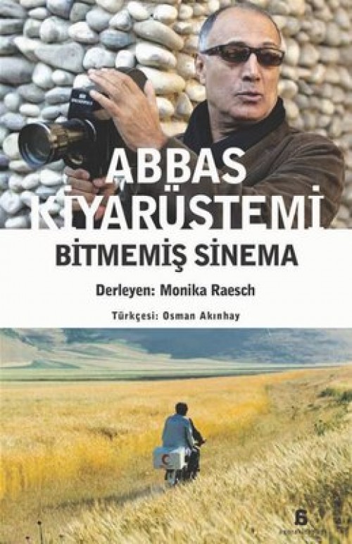 Abbas Kiyarüstemi Bitmemiş Sinema AGORA KİTAPLIĞI 1