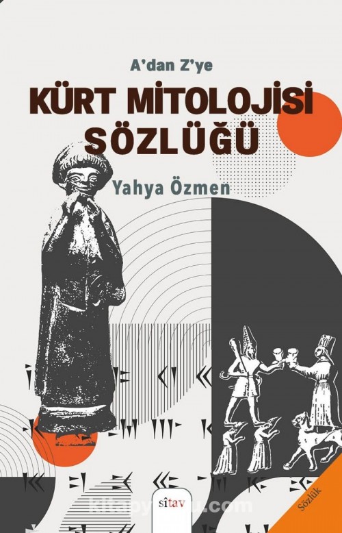 A’dan Z’ye Kürt Mitolojisi Sözlüğü 1