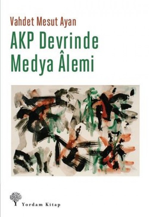 AKP Devrinde Medya Alemi 1