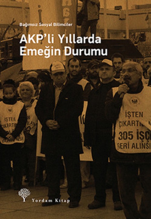 AKP’li Yıllarda Emeğin Durumu 1