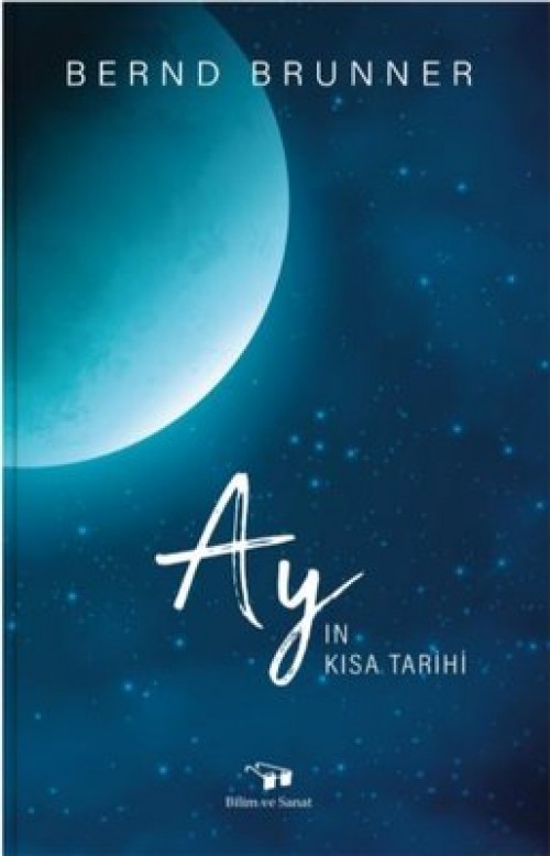 Ayın Kısa Tarihi - Bernd Brunner