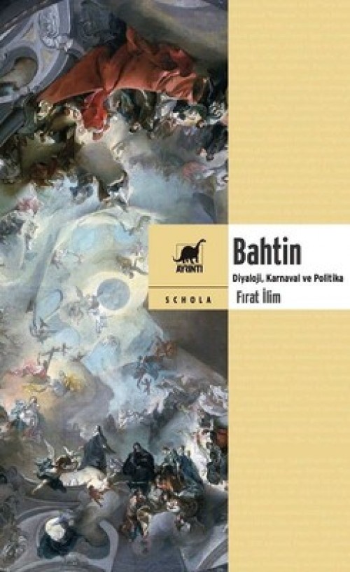 Bahtin  Diyaloji, Karnaval ve Politika - Frat İlim