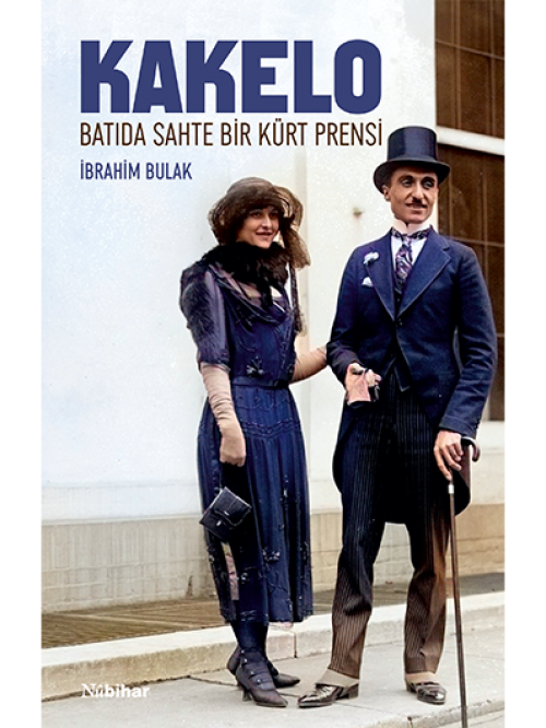 Batıda Sahte Bir Kürt Prensi: Kakelo - İbrahim Bulak 1