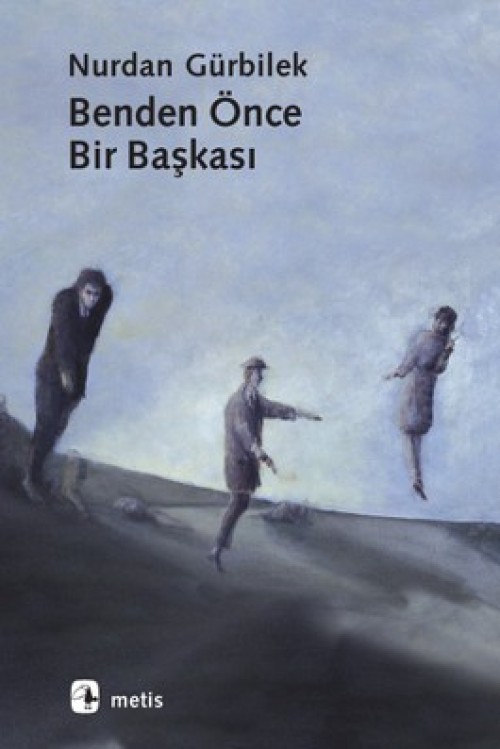 Benden Önce Bir Başkası Nurdan Gürbilek  METİS YAYINLARI