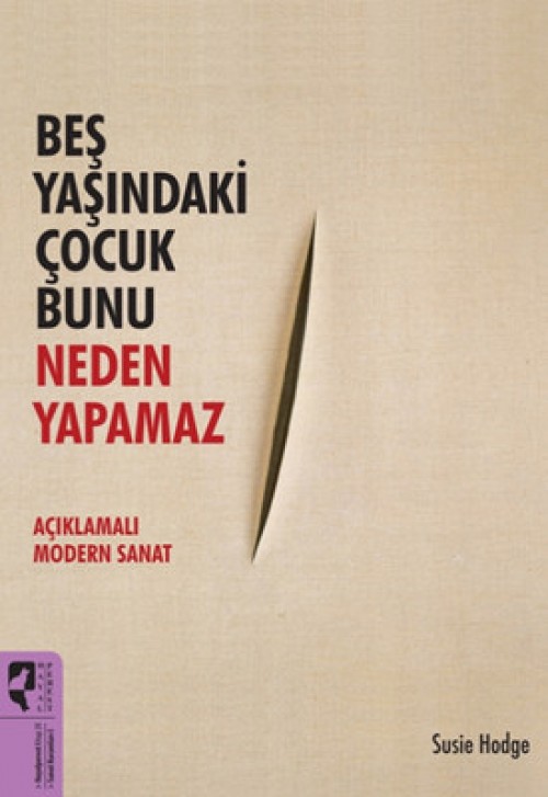 Beş Yaşındaki Çocuk Bunu Neden Yapamaz - Susie Hodge  HAYALPEREST KİTAP 1