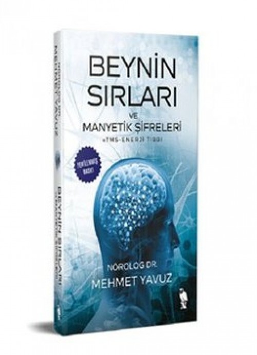 Beynin Sırları ve Manyetik Şifreleri Mehmet Yavuz  NEMESİS KİTAP