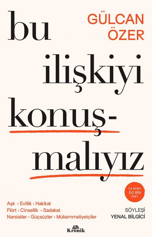 Bu İlişkiyi Konuşmalıyız Gülcan Özer  KRONİK KİTAP 1