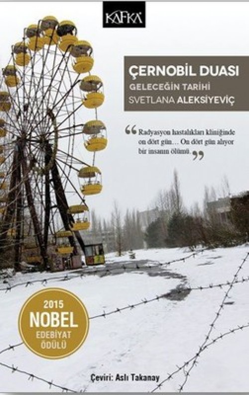 Çernobil Duası Geleceğin Tarihi Svetlana Aleksiyeviç  KAFKA KİTAP