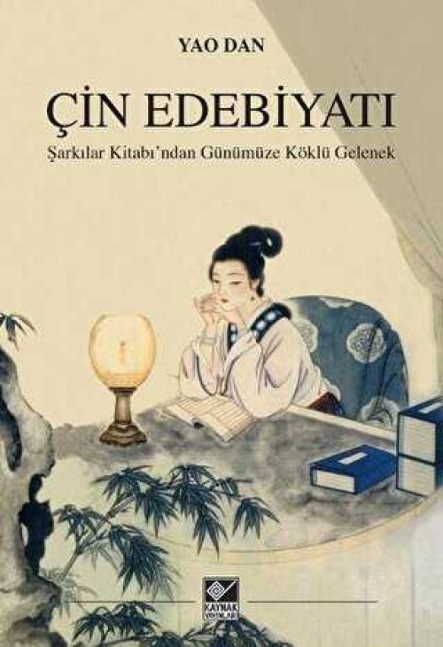 Çin Edebiyatı  Şarkılar Kitabı’ndan Günümüze Köklü Gelenek