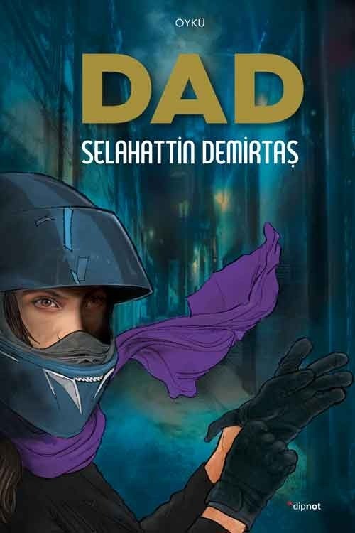 Dad Selahattin Demirtaş  DİPNOT YAYINLARI
