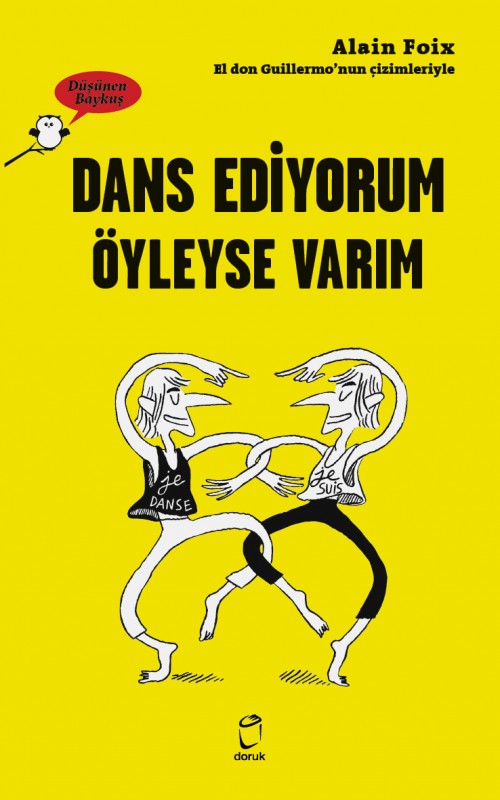 Dans Ediyorum Öyleyse Varım Alain Foix  DORUK YAYINLARI 1
