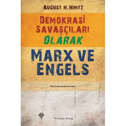 Demokrasi Savaşçıları Olarak Marx ve Engels - August H. Nimtz 1