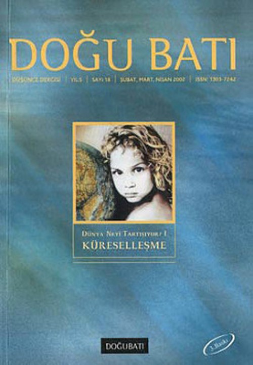 Doğu Batı Düşünce Dergisi: Sayı 18 - Dünya Neyi Tartışıyor? 1 - Küreselleşme (İkinci el)