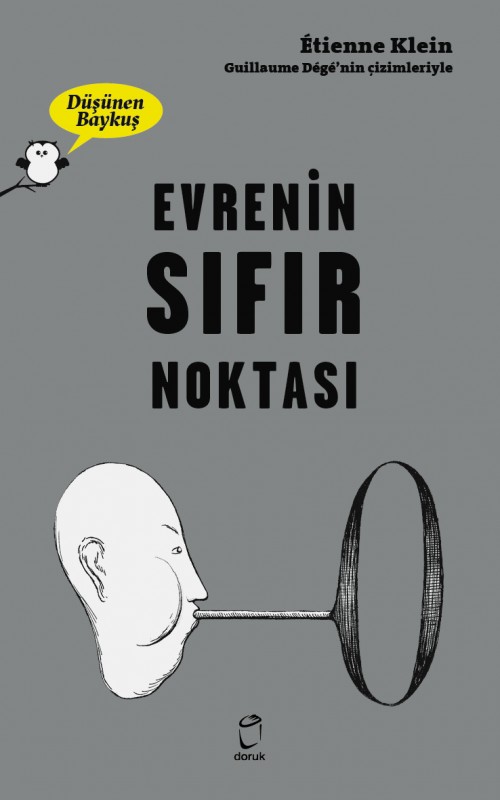 Düşünen Baykuş / Evrenin Sıfır Noktası Etienne Klein  DORUK YAYINLARI 1