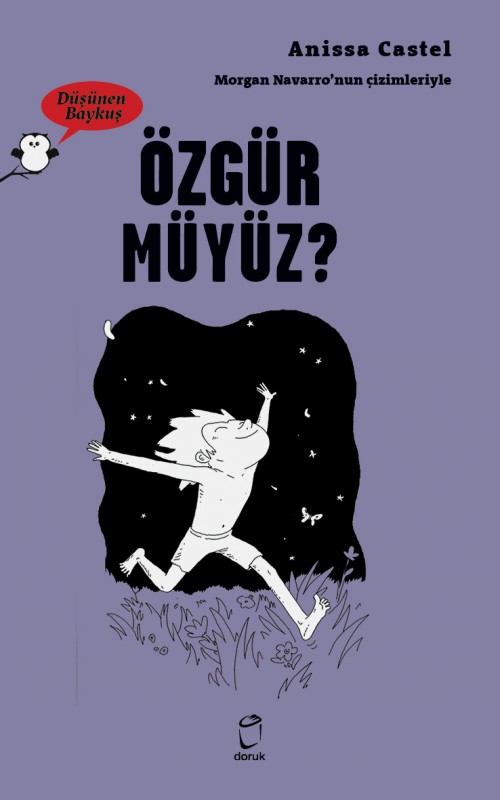 Düşünen Baykuş / Özgür müyüz? Anissa Castel  DORUK YAYINLARI