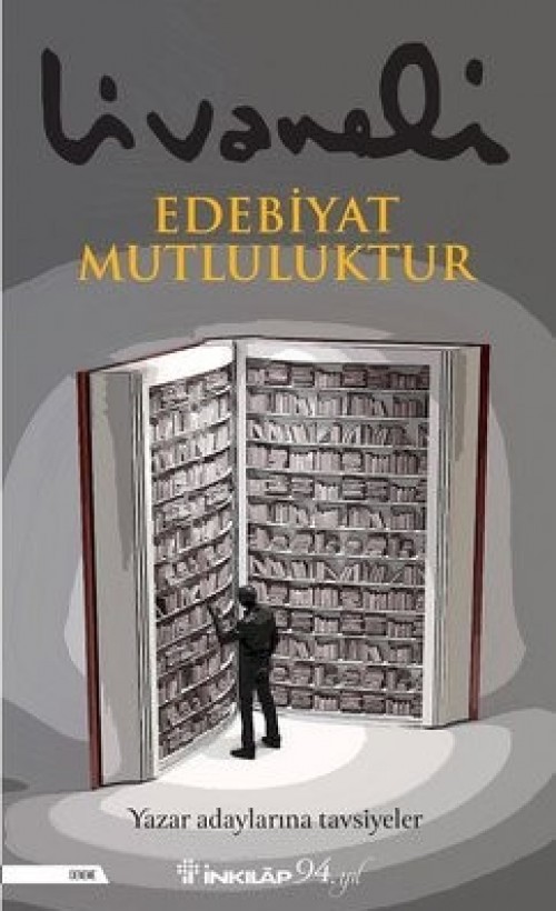 Edebiyat Mutluluktur Zülfü Livaneli  İNKILAP KİTABEVİ 1