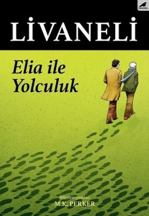 Elia İle Yolculuk Zülfü Livaneli  KARA KARGA YAYINLARI