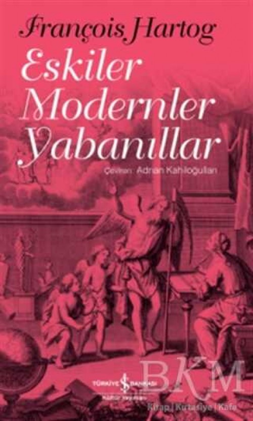 Eskiler Modernler Yabanıllar