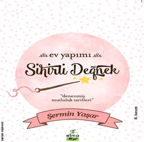 Ev Yapımı Sihirli Değnek Şermin Yaşar  ELMA YAYINEVİ
