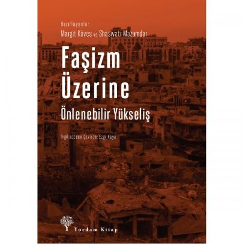 Faşizm Üzerine  Önlenebilir Yükseliş - Margit Köves, Shaswati Mazumdar 1