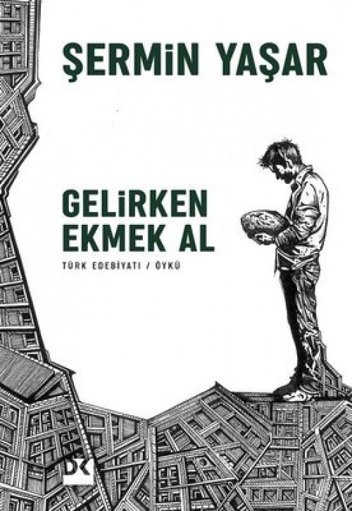 Gelirken Ekmek Al Şermin Yaşar  DOĞAN KİTAP 1
