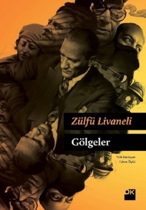 Gölgeler (Ciltli) Zülfü Livaneli  İNKILAP KİTABEVİ 1