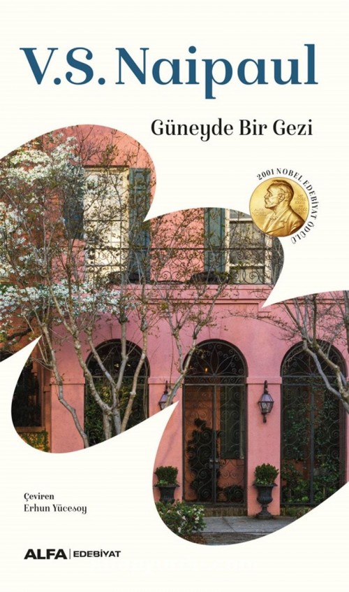 Güneyde Bir Gezi V. S. Naipaul  ALFA YAYINLARI 1