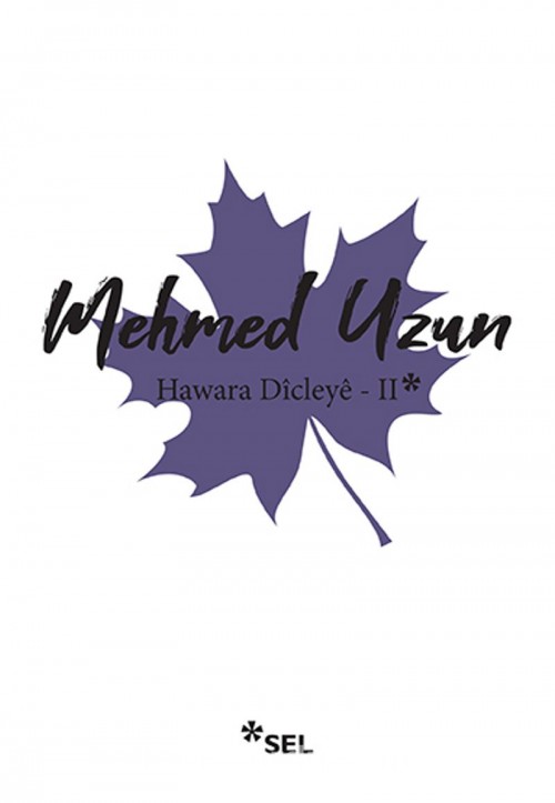 Hawara Dîcleye 2 Mehmed Uzun  SEL YAYINCILIK 1