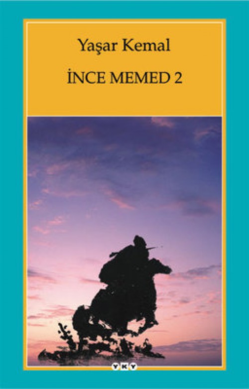 İnce Memed 2 Yaşar Kemal  YAPI KREDİ YAYINLARI