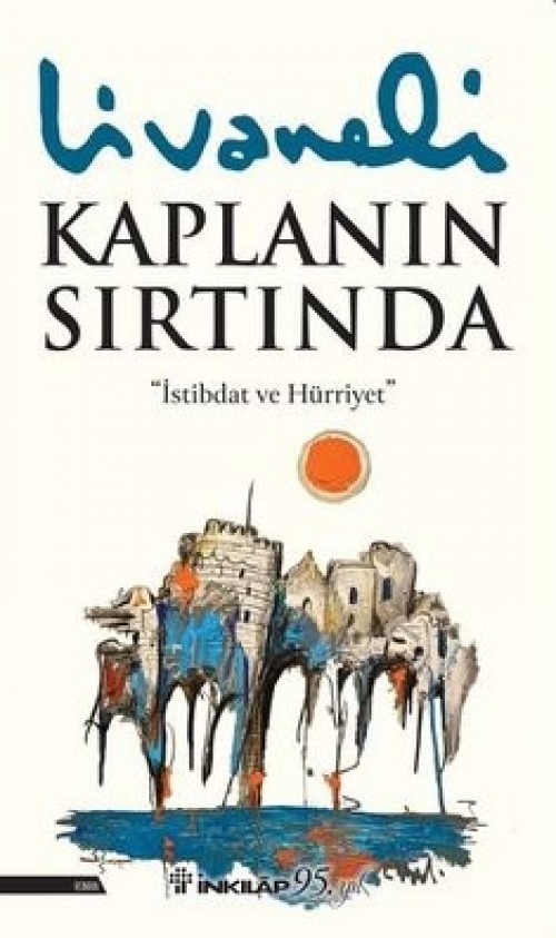 Kaplanın Sırtında Zülfü Livaneli  İNKILAP KİTABEVİ 1