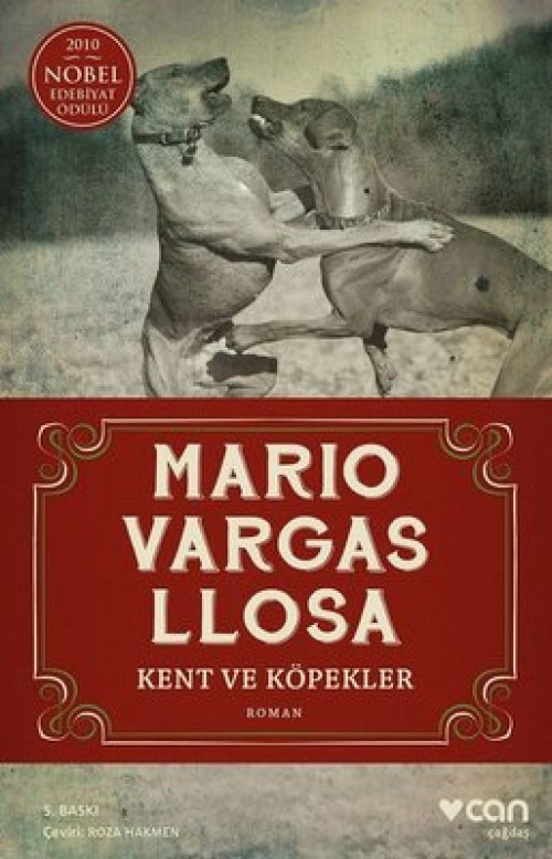 Kent ve Köpekler Mario Vargas Llosa  CAN YAYINLARI 1