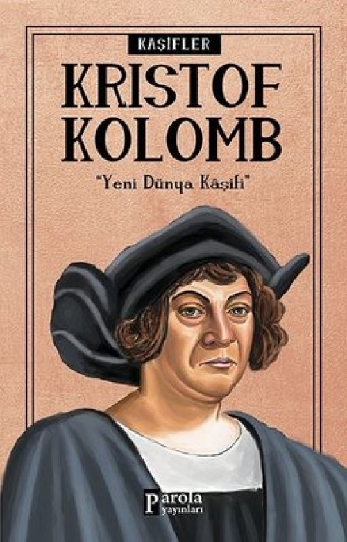 Kristof Kolomb - "Yeni Dünya Kaşifi" - Turan Tektaş