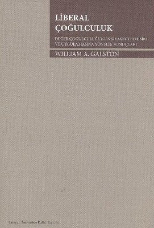 Liberal Çoğulculuk - Değer Çoğulculuğunun Teorisine ve Uygulamasına Yönelik Sonuçları