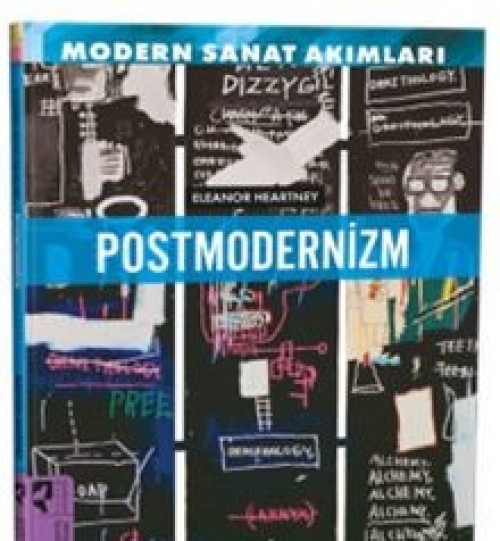 Modern Sanat Akımları: Postmodernizm - Eleanor Heartney  HAYALPEREST KİTAP 1
