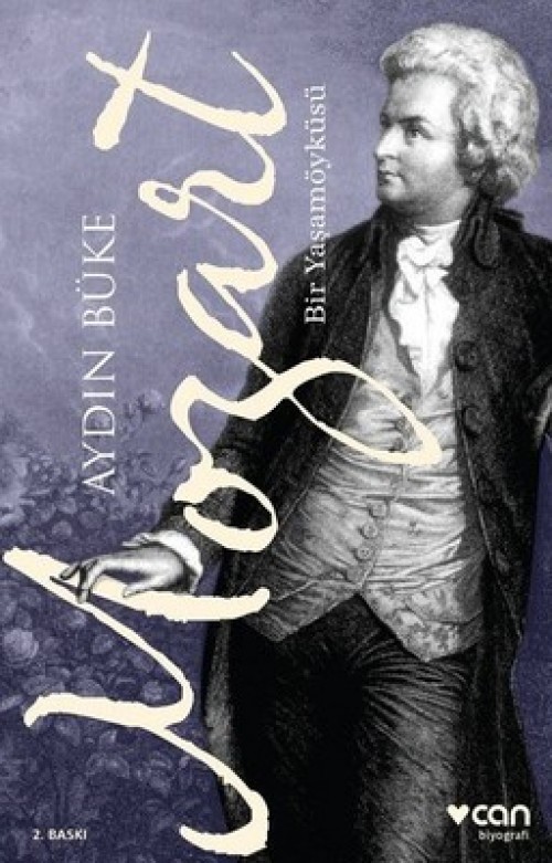 Mozart  Bir Yaşam Öyküsü - Aydın Büke
