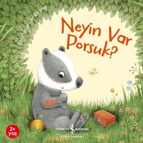 Neyin Var Porsuk ? Constanze Von Kitzing TÜRKİYE İŞ BANKASI KÜLTÜR YAYINLARI 1