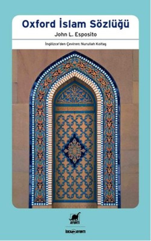 Oxford İslam Sözlüğü - Johm L. Espoito
