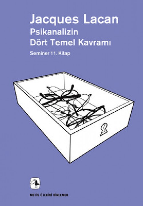 Psikanalizin Dört Temel Kavramı  Seminer 11. Kitap 1