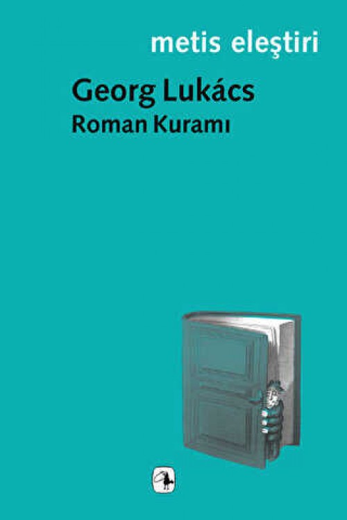 Roman Kuramı - Georg Lukacs 1