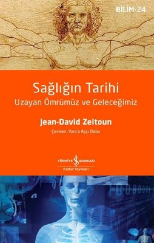 Sağlığın Tarihi  Uzayan Ömrümüz ve Geleceğimiz