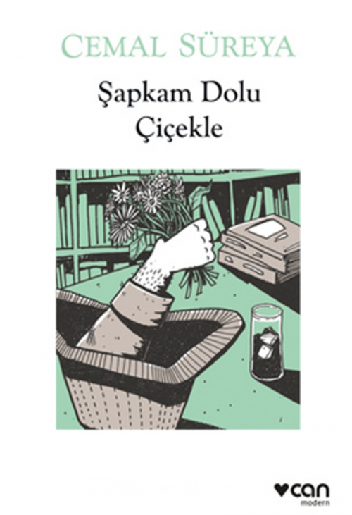 Şapkam Dolu Çiçekle Cemal Süreya  CAN YAYINLARI 1