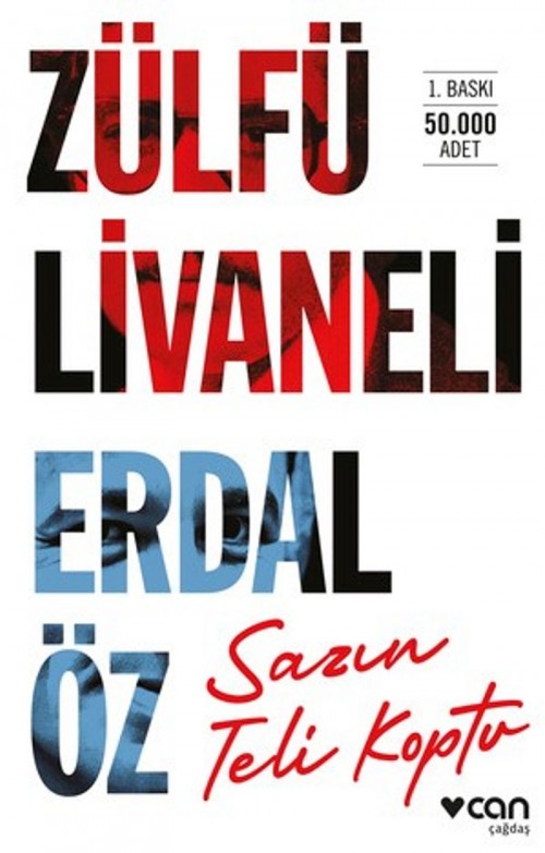 Sazın Teli Koptu Zülfü Livaneli, Erdal Öz CAN YAYINLARI