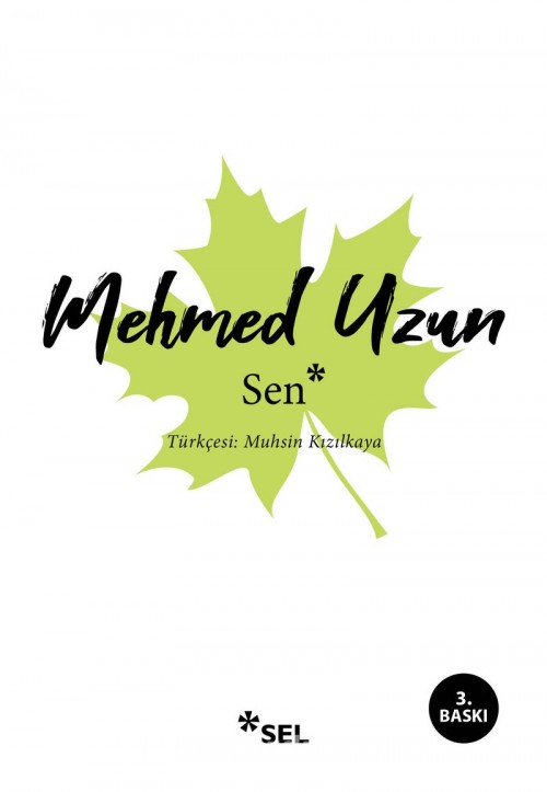 Sen Mehmed Uzun  SEL YAYINCILIK 1