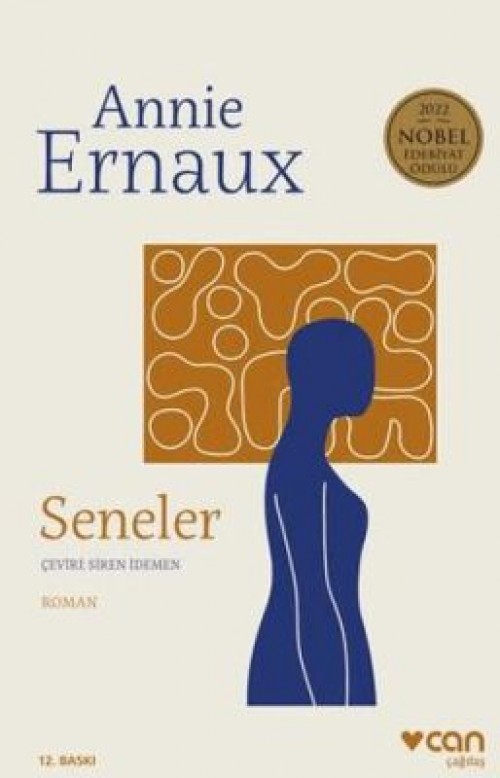 Seneler Annie Ernaux  CAN YAYINLARI