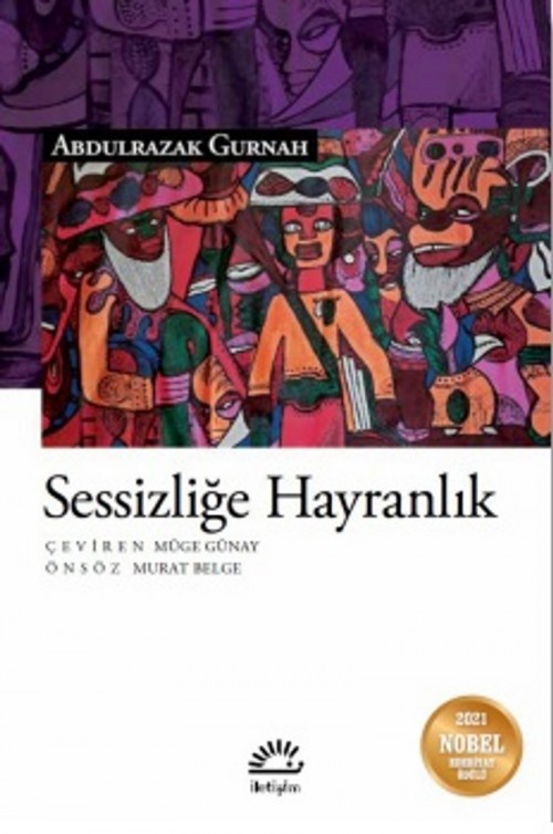 Sessizliğe Hayranlık Abdulrazak Gurnah  İLETİŞİM YAYINLARI 1