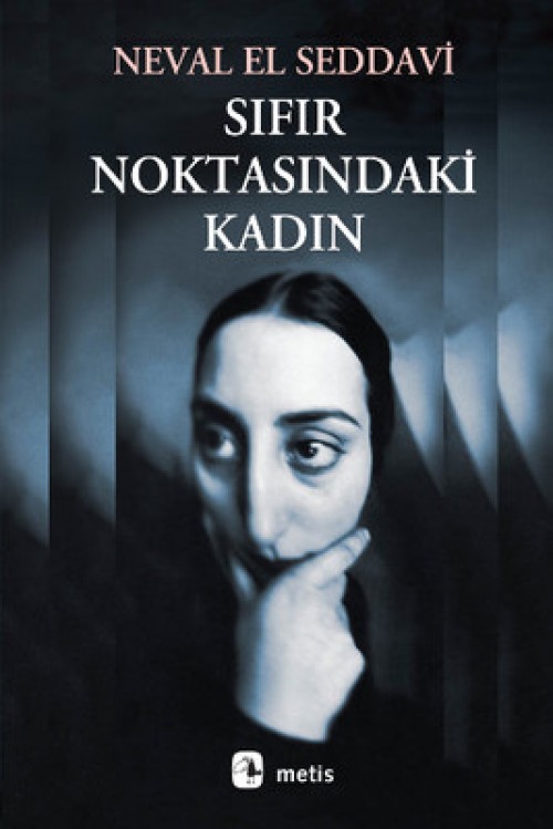 Sıfır Noktasındaki Kadın Neval El Saddavi